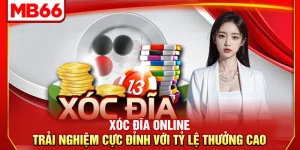 Xóc Đĩa Online – Trải Nghiệm Cực Đỉnh Với Tỷ Lệ Thưởng Cao