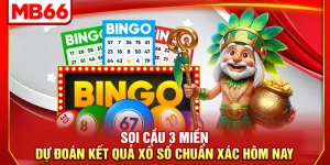 Soi Cầu 3 Miền – Dự Đoán Kết Quả Xổ Số Chuẩn Xác Hôm Nay