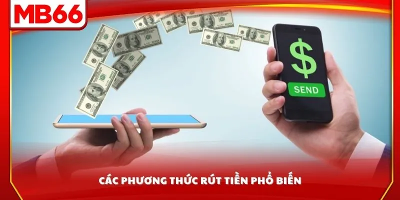 Các phương thức rút tiền phổ biến