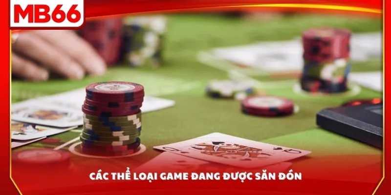 Các thể loại game đang được săn đón