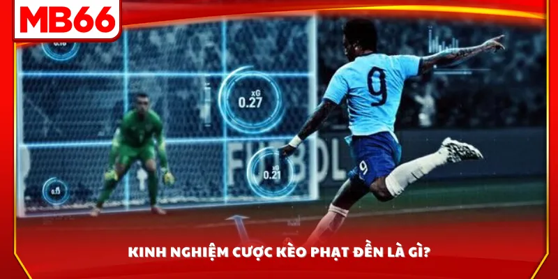 Kinh nghiệm cược kèo phạt đền là gì?