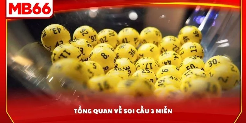 Tổng quan về soi cầu 3 miền